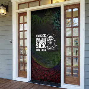 Fannie Lou Hamer Door Cover Im Sick and Tired Quote Design Bold Portrait and Civil Rights Movement Tribute - African Pride