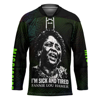 Fannie Lou Hamer Hockey Jersey Im Sick and Tired Quote Design Bold Portrait and Civil Rights Movement Tribute - African Pride