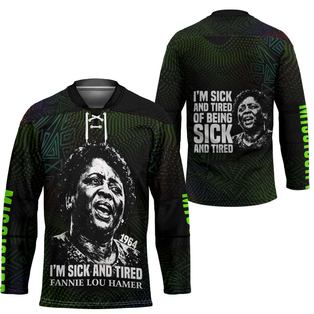 Fannie Lou Hamer Hockey Jersey Im Sick and Tired Quote Design Bold Portrait and Civil Rights Movement Tribute - African Pride