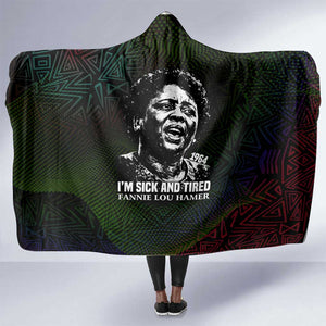 Fannie Lou Hamer Hooded Blanket Im Sick and Tired Quote Design Bold Portrait and Civil Rights Movement Tribute - African Pride