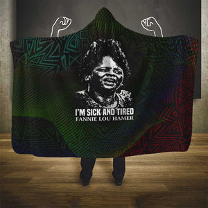 Fannie Lou Hamer Hooded Blanket Im Sick and Tired Quote Design Bold Portrait and Civil Rights Movement Tribute - African Pride