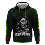 Fannie Lou Hamer Hoodie Im Sick and Tired Quote Design Bold Portrait and Civil Rights Movement Tribute - African Pride