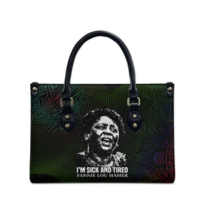 Fannie Lou Hamer Leather Bag Im Sick and Tired Quote Design Bold Portrait and Civil Rights Movement Tribute - African Pride