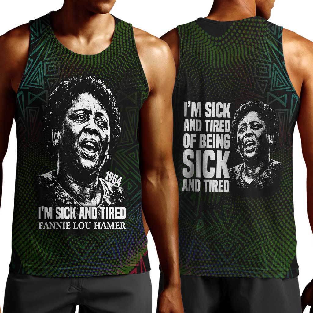 Fannie Lou Hamer Men Tank Top Im Sick and Tired Quote Design Bold Portrait and Civil Rights Movement Tribute - African Pride