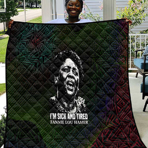 Fannie Lou Hamer Quilt Im Sick and Tired Quote Design Bold Portrait and Civil Rights Movement Tribute - African Pride