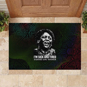 Fannie Lou Hamer Rubber Doormat Im Sick and Tired Quote Design Bold Portrait and Civil Rights Movement Tribute - African Pride