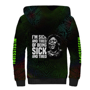 Fannie Lou Hamer Sherpa Hoodie Im Sick and Tired Quote Design Bold Portrait and Civil Rights Movement Tribute - African Pride