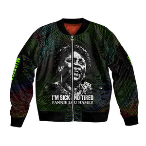 Fannie Lou Hamer Sleeve Zip Bomber Jacket Im Sick and Tired Quote Design Bold Portrait and Civil Rights Movement Tribute - African Pride