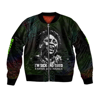 Fannie Lou Hamer Sleeve Zip Bomber Jacket Im Sick and Tired Quote Design Bold Portrait and Civil Rights Movement Tribute - African Pride