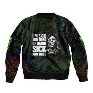 Fannie Lou Hamer Sleeve Zip Bomber Jacket Im Sick and Tired Quote Design Bold Portrait and Civil Rights Movement Tribute - African Pride