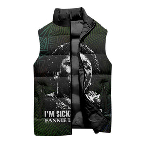 Fannie Lou Hamer Sleeveless Puffer Jacket Im Sick and Tired Quote Design Bold Portrait and Civil Rights Movement Tribute - African Pride