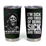 Fannie Lou Hamer Tumbler Cup Im Sick and Tired Quote Design Bold Portrait and Civil Rights Movement Tribute - African Pride