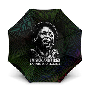 Fannie Lou Hamer Umbrella Im Sick and Tired Quote Design Bold Portrait and Civil Rights Movement Tribute - African Pride