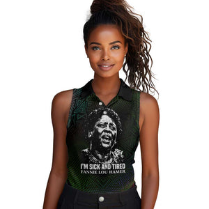 Fannie Lou Hamer Women Sleeveless Polo Shirt Im Sick and Tired Quote Design Bold Portrait and Civil Rights Movement Tribute - African Pride
