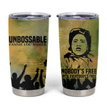 Fannie Lou Hamer Tumbler Cup Unbossable Quote Design Protest Silhouettes and Voting Rights Tribute - African Pride
