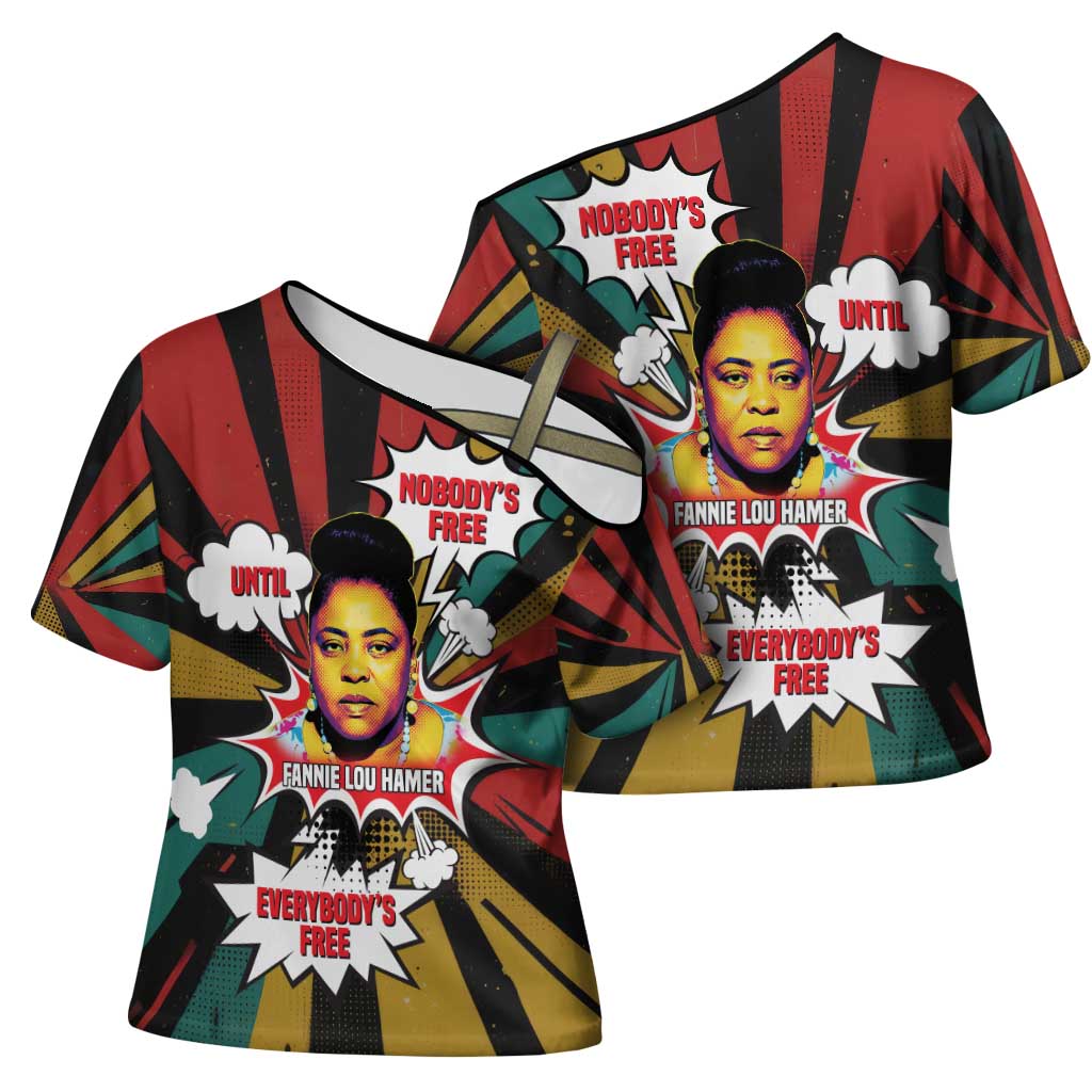 Fannie Lou Hamer Cross Shoulder Shirt with Pop Art Comic Style Design Bold Quote and Civil Rights Tribute - African Pride