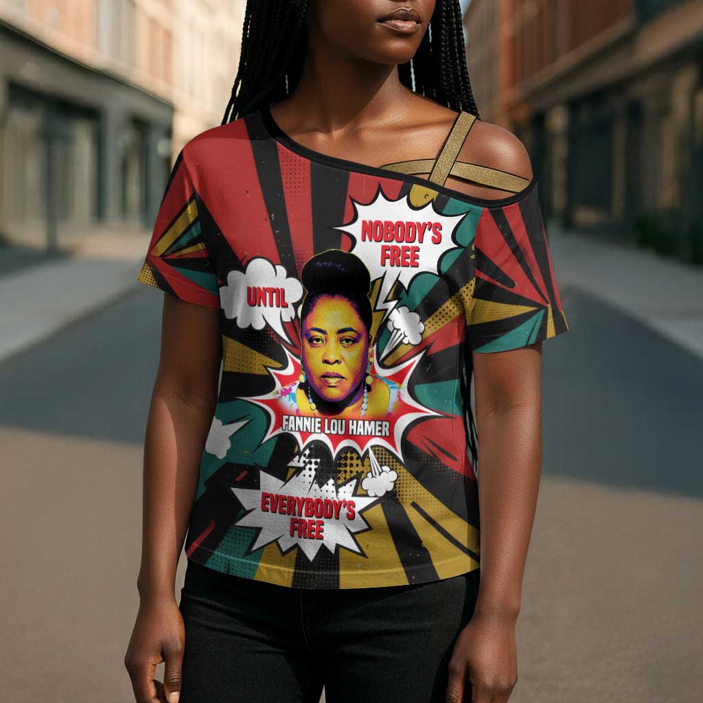 Fannie Lou Hamer Cross Shoulder Shirt with Pop Art Comic Style Design Bold Quote and Civil Rights Tribute - African Pride