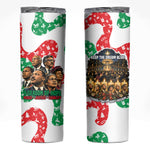 Civil Rights Leaders Christmas Skinny Tumbler Vintage Black History Hope Freedom Art