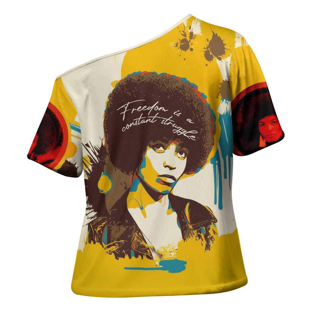 Angela Davis Cross Shoulder Shirt Bold Pop Art Style Freedom Is a Constant Struggle Quote Civil Rights Activist - African Pride