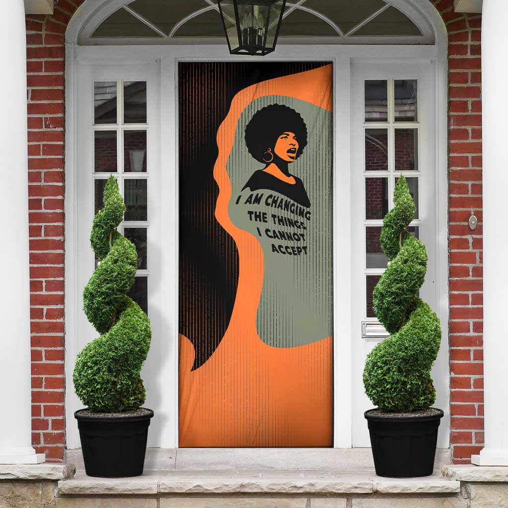 Angela Davis Door Cover Retro Graphic Design I Am Changing the Things I Cannot Accept Quote Civil Rights Empowerment Tribute - African Pride