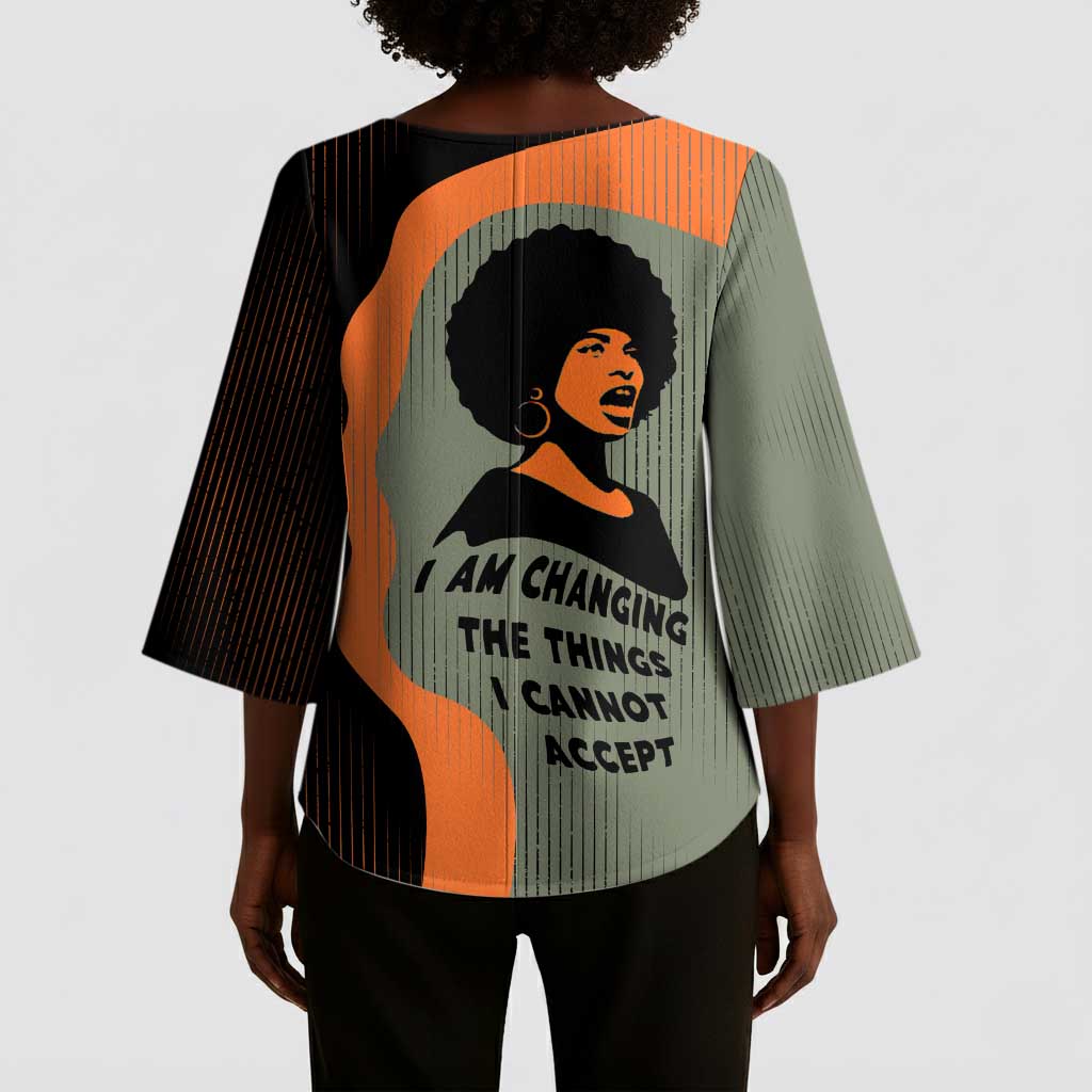 Angela Davis Kimono Sleeve Blouse Retro Graphic Design I Am Changing the Things I Cannot Accept Quote Civil Rights Empowerment Tribute - African Pride