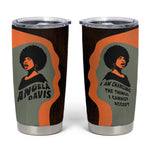 Angela Davis Tumbler Cup Retro Graphic Design I Am Changing the Things I Cannot Accept Quote Civil Rights Empowerment Tribute - African Pride