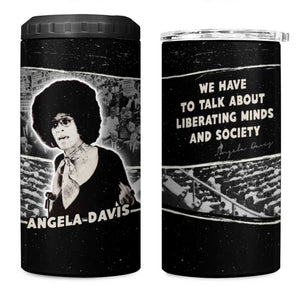Angela Davis 4 in 1 Can Cooler Tumbler Protest Design Liberating Minds and Society Quote Civil Rights Movement - African Pride