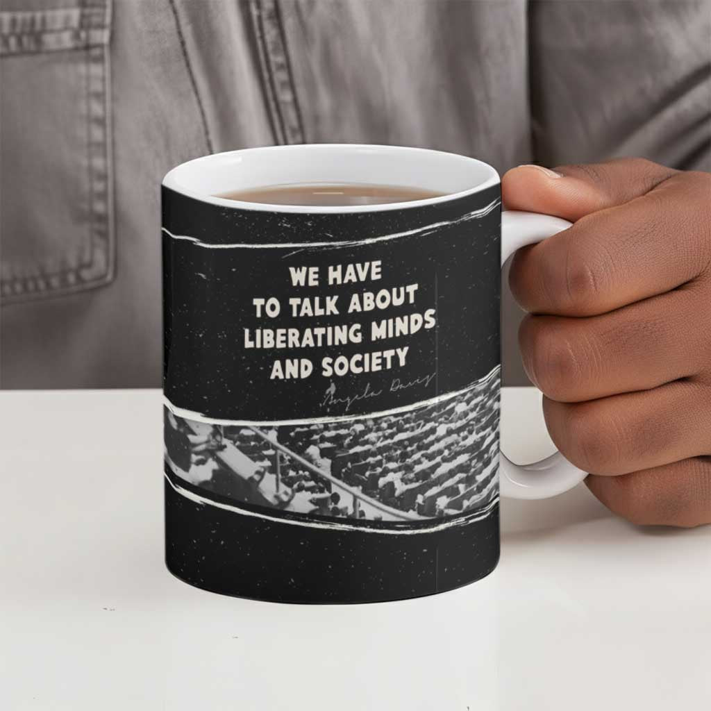Angela Davis Ceramic Mug Protest Design Liberating Minds and Society Quote Civil Rights Movement - African Pride