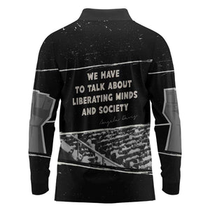 Angela Davis Long Sleeve Polo Shirt Protest Design Liberating Minds and Society Quote Civil Rights Movement - African Pride