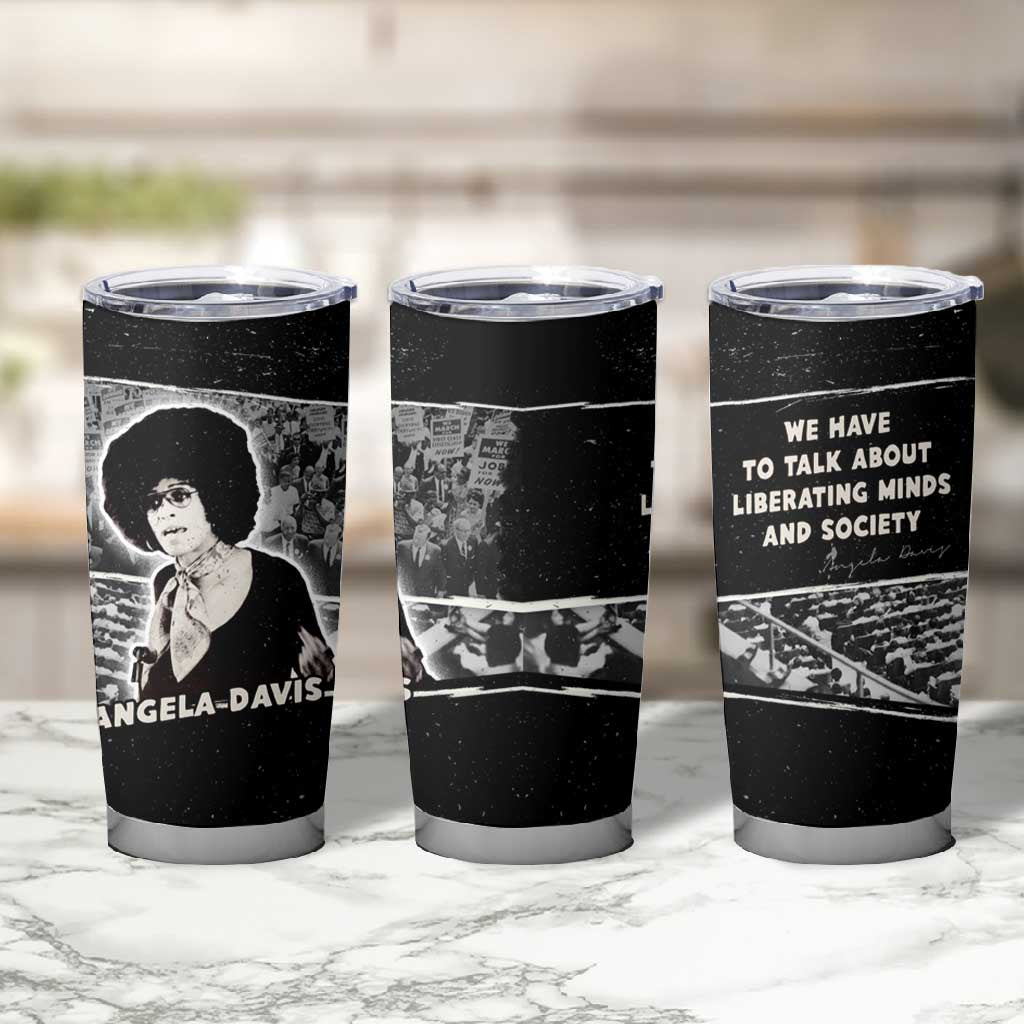 Angela Davis Tumbler Cup Protest Design Liberating Minds and Society Quote Civil Rights Movement - African Pride