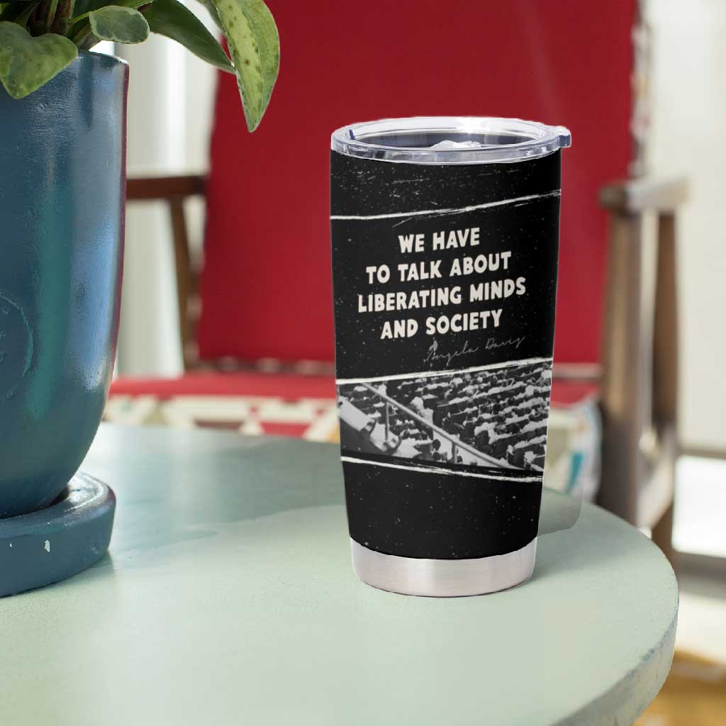 Angela Davis Tumbler Cup Protest Design Liberating Minds and Society Quote Civil Rights Movement - African Pride