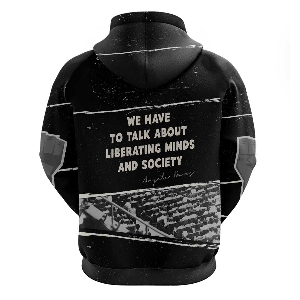 Angela Davis Zip Hoodie Protest Design Liberating Minds and Society Quote Civil Rights Movement - African Pride