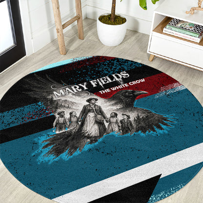 Mary Fields The White Crow Round Carpet Vintage Grunge Wild West Portrait And Crow