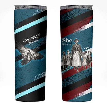 Mary Fields The White Crow Skinny Tumbler Vintage Grunge Wild West Portrait And Crow