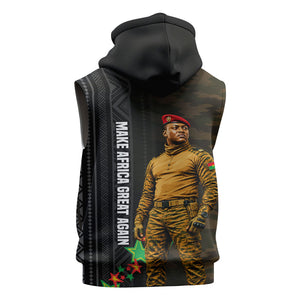 Ibrahim Traore Burkina Faso Make Africa Great Again Sleeveless Hoodie West African Patriotic Military Tribal Patterns