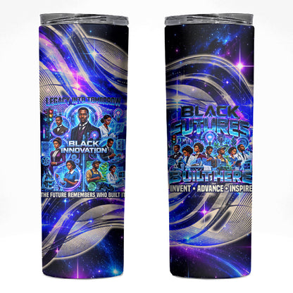 African American Inventions Black Inventors Skinny Tumbler Black Excellence Heritage Tribute - Futuristic Innovation