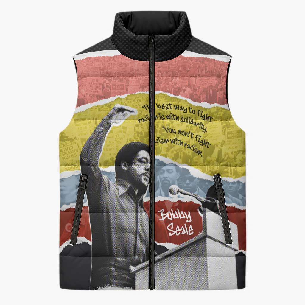 Bobby Seale Sleeveless Puffer Jacket Torn Paper Collage Design Solidarity Quote Powerful Speech Artwork Civil Rights - African Pride