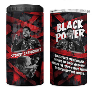 Stokely Carmichael 4 in 1 Can Cooler Tumbler Graphic Design Black Power Quote Powerful Speech Civil Rights - African Pride