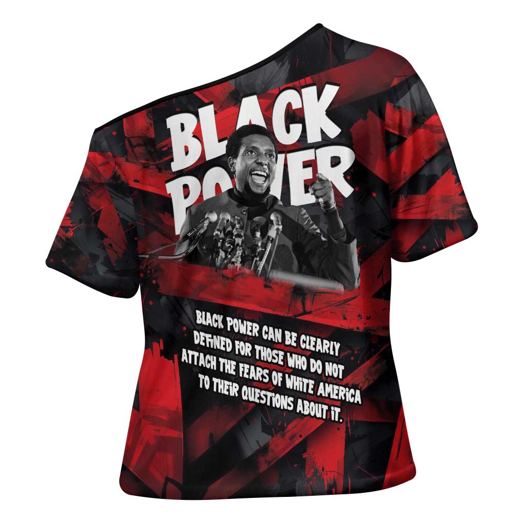 Stokely Carmichael Cross Shoulder Shirt Graphic Design Black Power Quote Powerful Speech Civil Rights - African Pride