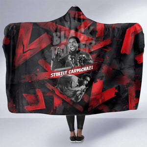 Stokely Carmichael Hooded Blanket Graphic Design Black Power Quote Powerful Speech Civil Rights - African Pride