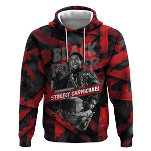 Stokely Carmichael Hoodie Graphic Design Black Power Quote Powerful Speech Civil Rights - African Pride
