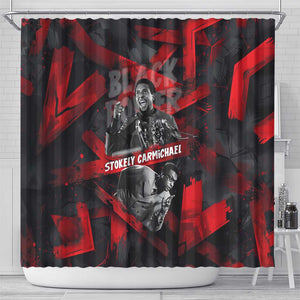 Stokely Carmichael Shower Curtain Graphic Design Black Power Quote Powerful Speech Civil Rights - African Pride