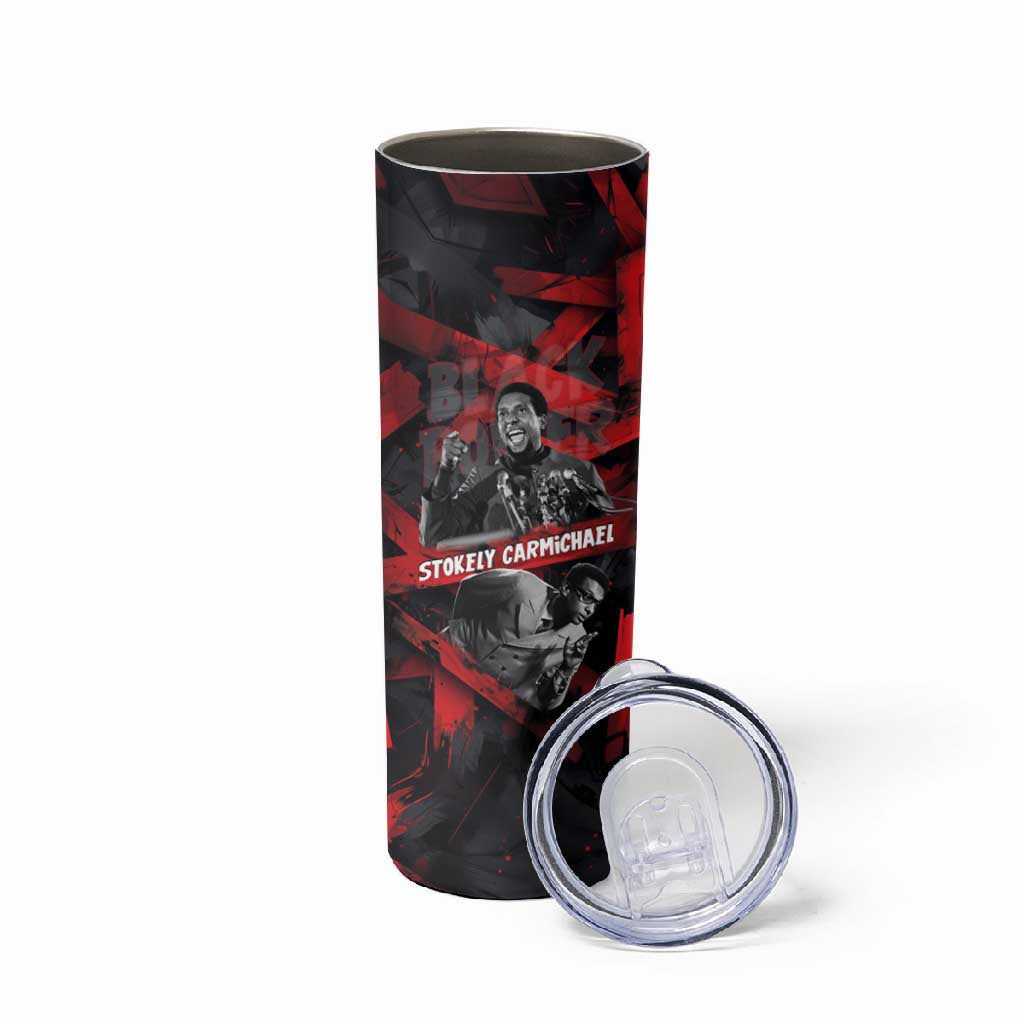 Stokely Carmichael Skinny Tumbler Graphic Design Black Power Quote Powerful Speech Civil Rights - African Pride