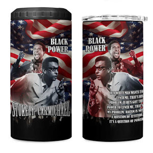 Stokely Carmichael 4 in 1 Can Cooler Tumbler American Flag Background Black Power Quote Civil Rights Leader Powerful Speech - African Pride