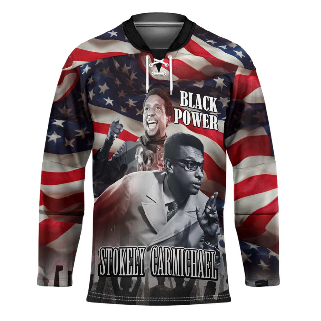 Stokely Carmichael Hockey Jersey American Flag Background Black Power Quote Civil Rights Leader Powerful Speech - African Pride