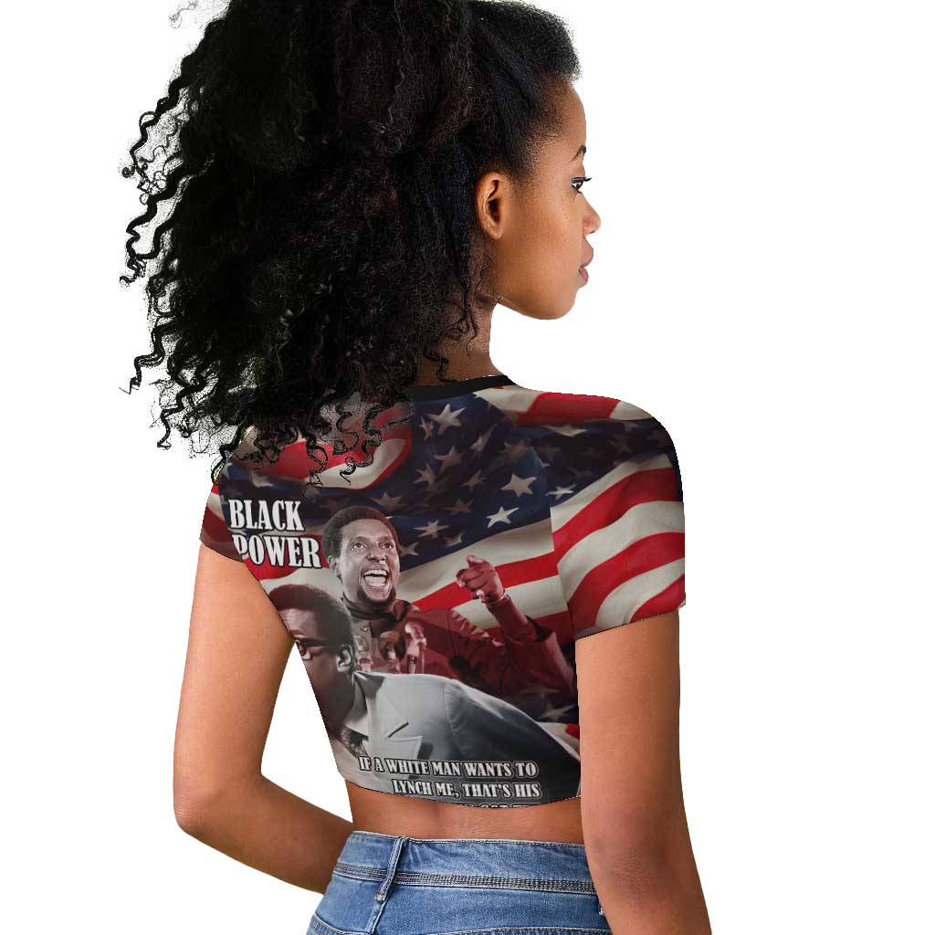 Stokely Carmichael Raglan Cropped T shirt American Flag Background Black Power Quote Civil Rights Leader Powerful Speech - African Pride
