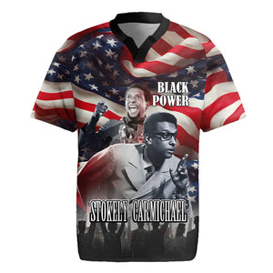 Stokely Carmichael Rugby Jersey American Flag Background Black Power Quote Civil Rights Leader Powerful Speech - African Pride