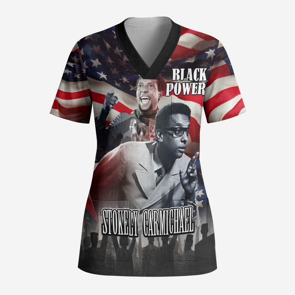 Stokely Carmichael Scrub Top American Flag Background Black Power Quote Civil Rights Leader Powerful Speech - African Pride