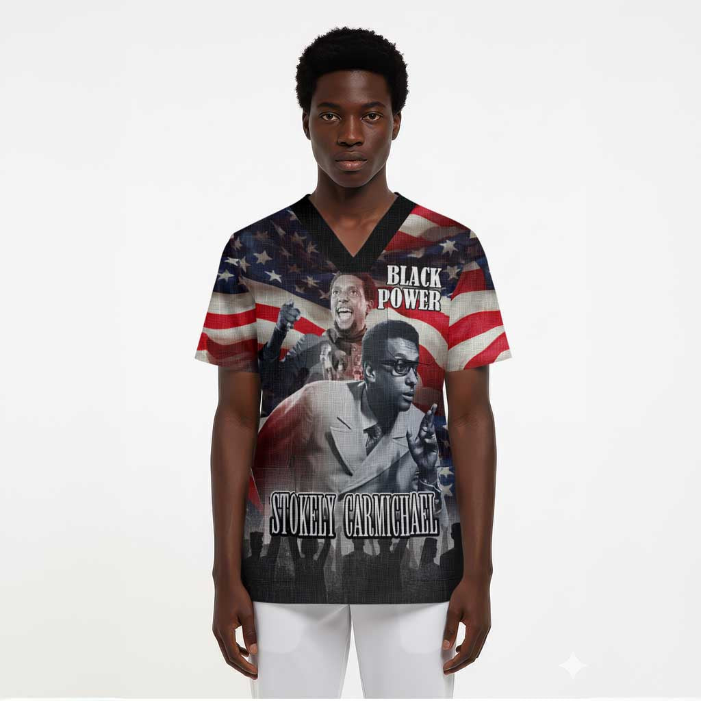 Stokely Carmichael Scrub Top American Flag Background Black Power Quote Civil Rights Leader Powerful Speech - African Pride