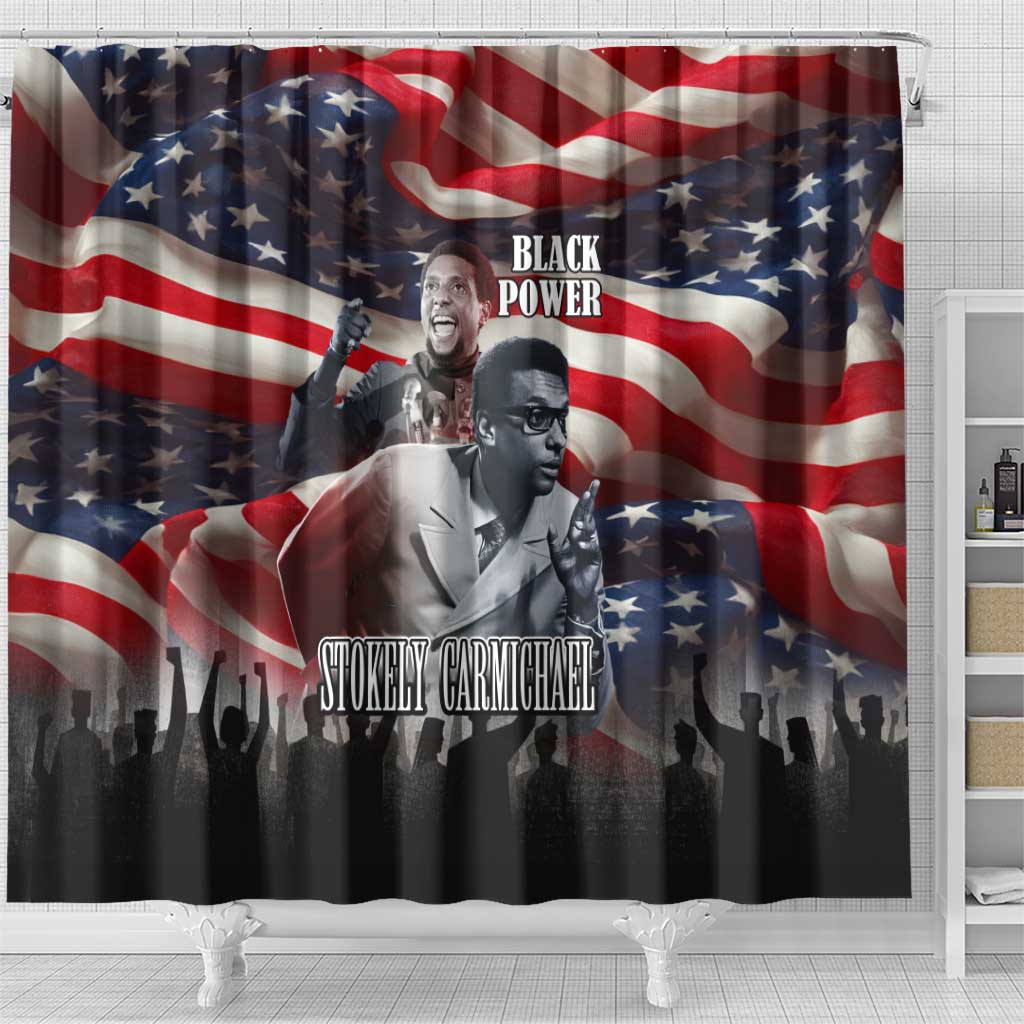 Stokely Carmichael Shower Curtain American Flag Background Black Power Quote Civil Rights Leader Powerful Speech - African Pride